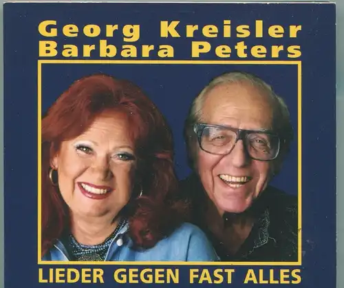 CD Georg Kreisler & Barbara Peters: Lieder gegen fast alles (Kip) 2002