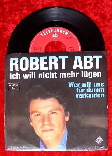 Single Robert Abt: Ich will nicht mehr lügen