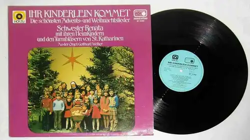 LP Schwester Renata & ihre Heimkinder: Ihr Kinderlein kommet (Metronome 10806) D