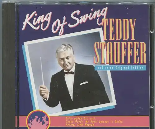 CD Teddy Stauffer: King Of Swing (East West) 1991
