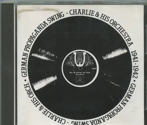 CD Charlie And His Orchestra: Propaganda Swing 1941 - 1942 (Harlequin) 1990