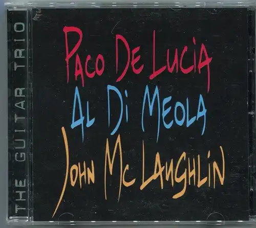 CD Paco de Lucia Al Di Meola John McLaughlin: The Guitar Trio (Verve) 1996