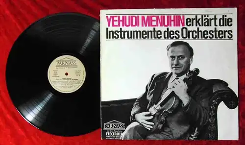 LP Yehudi Menuhin erklärt die Instrumente des Orchesters (Parnass 74 707) D