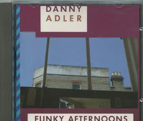 CD Danny Adler: Funky Afternoons (Line) 1989