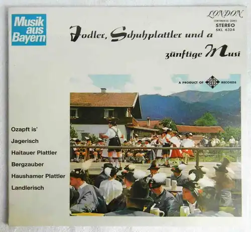 LP Jodler, Schuhplattler und a zünftige Musi (London Stereo SKL 4324) US