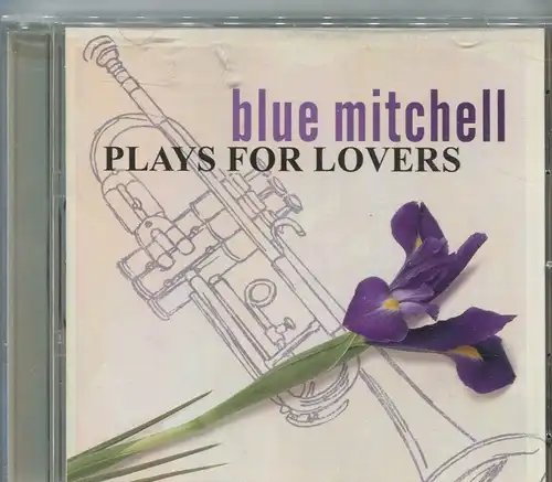 CD Blue Mitchell: Plays For Lovers (Zyx) 2003