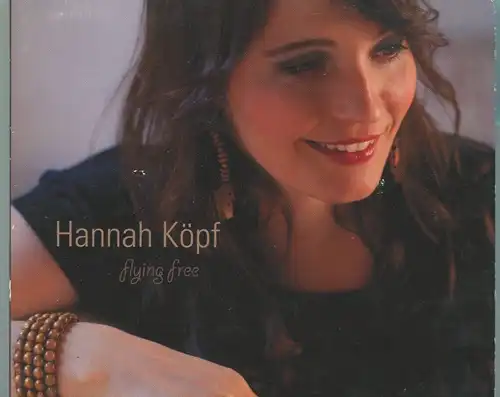 CD Hannah Köpf: Flying Free (GLM) 2012
