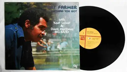 LP Art Farmer w/ Yusef Lateef & David Matthews Big Band: Something You Got (CTI)