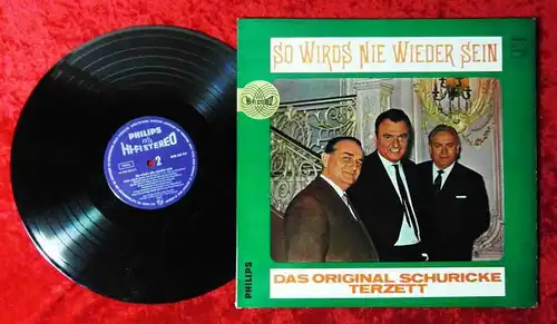 LP Original Schuricke Terzett: So wird´s nie wieder sein (Philips 840 457 PY) D