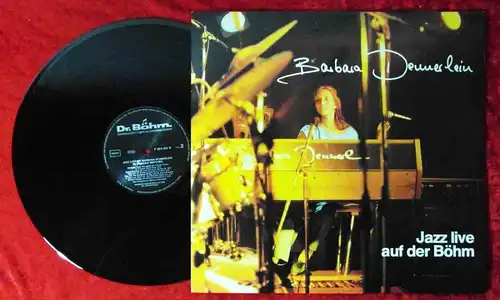 LP Barbara Dennerlein: Jazz Live auf der Böhm (Dr. Böhm 65 141 F 668 482) D 1983