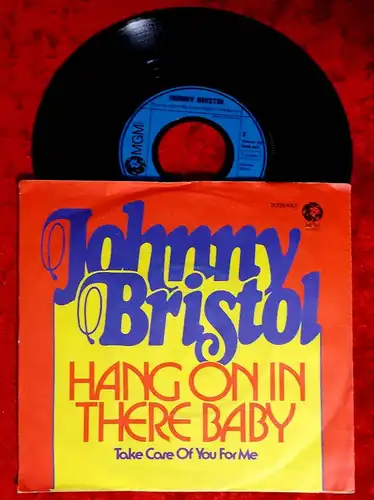 Single Johnny Bristol: Hang On In There Baby (MGM 2006 443) D 1974