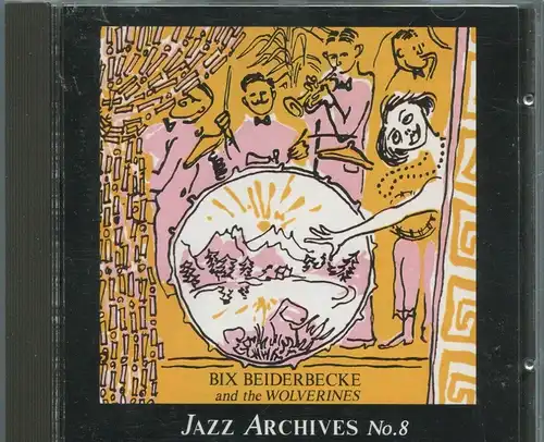 CD Bix Beiderbecke & Wolverines: Jazz Archive No. 8 (Village)