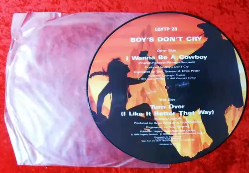 Picture Disc Maxi Boys Don´t Cry: I Wanna be A Cowboy (Legacy) 1985