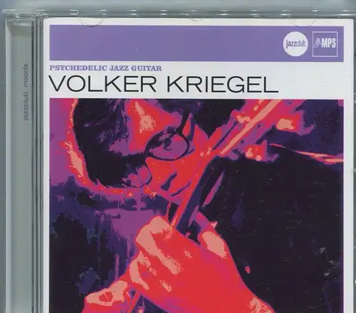 CD Volker Kriegel: Psychedelic Jazz Guitar (MPS)  2010