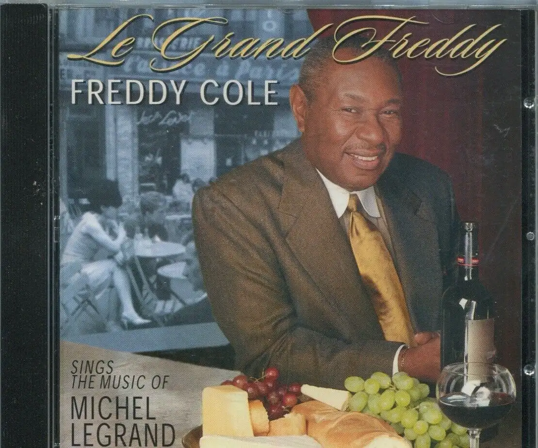 CD Freddy Cole: Le Grand Freddy - Sings The Music of Michel Legrand (Zyx) 1999