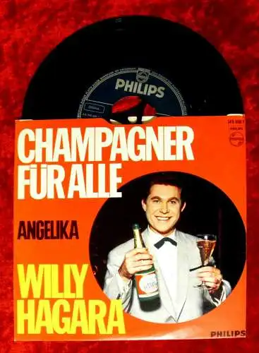 Single Willy Hagara: Champagner für alle (Philips 345 600 I) D