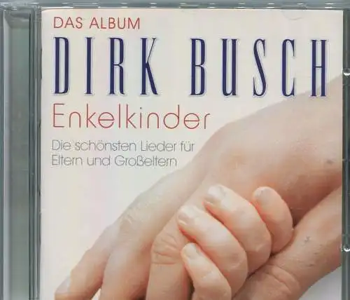 CD Dirk Busch: Enkelkinder (G&H) 2010