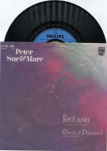 Single Peter Sue & Marc: Fantasia (Birds Of Paradise) (Philips 6198 496) D 1981