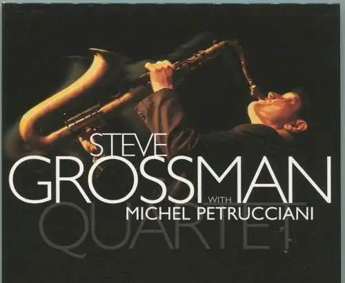 CD Steve Grossman with Michel Petrucciani Quartet (Dreyfus) 1999