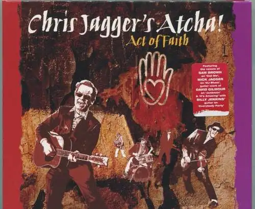 CD Chris Jagger´s Atcha: Act of Faith (SPV) 2006