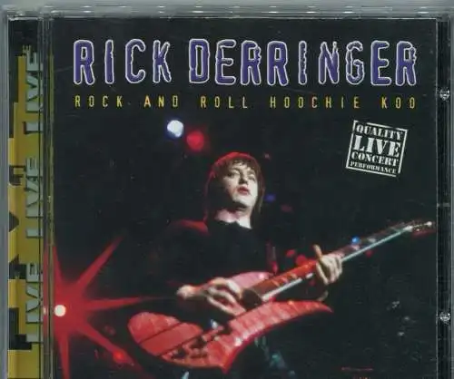 CD Rick Derringer: Rock and Roll Hoochie Koo (Disky) 2001