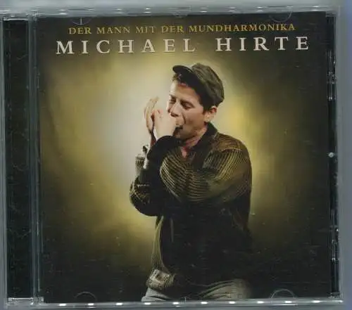 CD Michael Hirte: Der Mann mit der Mundharmonika (Sony) 2008