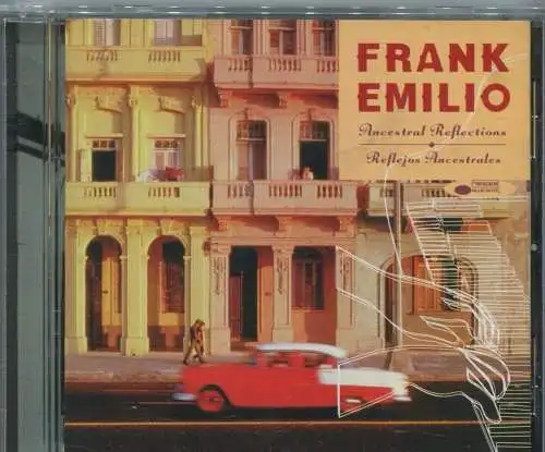 CD Frank Emilio:Ancestral Reflections (EMI) 1999