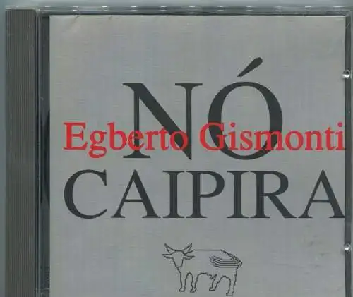 CD Egberto Gismonti: Caipira (Carmo) 1993
