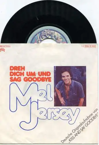 Single Mel Jersey. Dreh Dich um und sag Goodbye (Aladin 1C 006-31 900) D 1976
