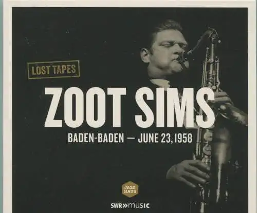 CD Zoot Sims: Lost Tapes Baden-Baden June 23, 1958 (JazzHaus)