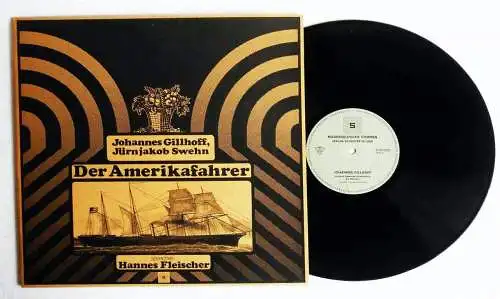 LP Hannes Fleischer: Der Amerikafahrer - Johannes Gilhoff (Schuster) D 1972