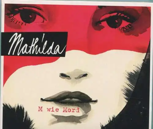 CD Mathilda: M wie Mord (Pläne) 2007