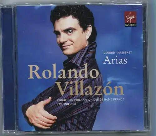 CD Rolando Villazon: Gounod Massenet Arias (Virgin) 2005