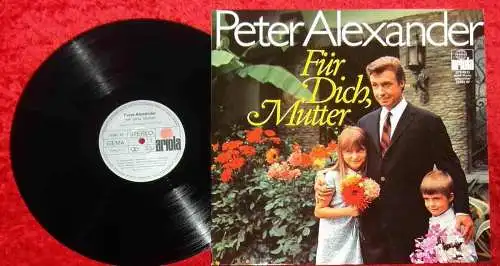 LP Peter Alexander: Für Dich Mutter (Ariola 78 661 IU) D