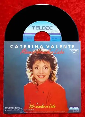Single Caterina Valente: Männer brauchen Liebe (Teldec 614109 AC) D 1984