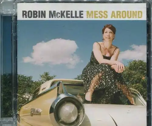 CD Robin McKelle: Mess Around (Sony) 2010