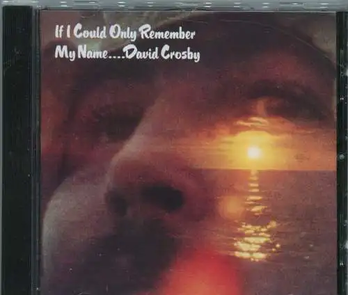 CD David Crosby: If I Could Remember My Name... (Atlantic)