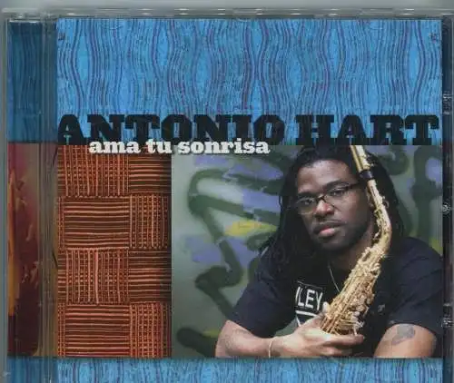 CD Antonio Hart: Ama Tu Sonrisa (Enja) 2001