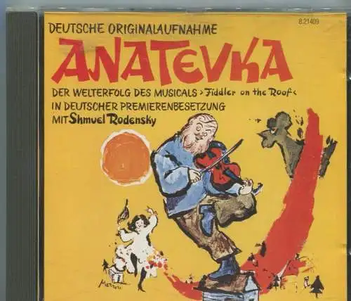 CD Anatevka - Shmuel Rodensky - Deutsche Premierenbesetzung (Teldec) 1988