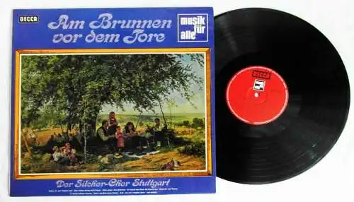 LP Silcher Chor Stuttgart: Am Brunnen vor dem Tore (Decca ND 411) D