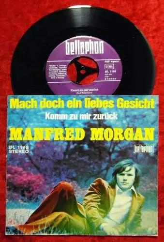 Single Manfred Morgan: Mach doch ein liebes Gesicht (Bellaphon BL 1198) D