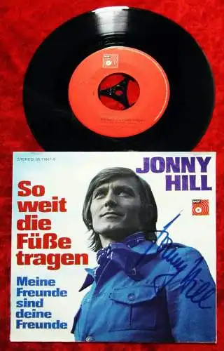 Single Jonny Hill: So weit die Füße tragen (BASF 05 11647-0) D  Signiert