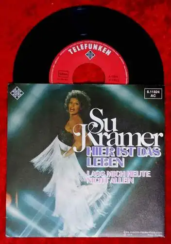 Single Su Kramer: Hier ist das Leben (Telefunken 611824 AC) D 1976
