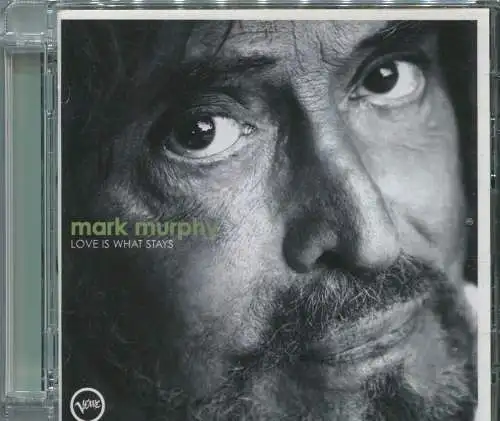 CD Mark Murphy: Love Is What Stays (Verve) 2007