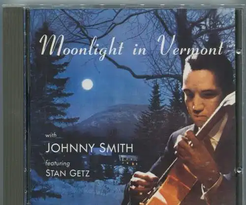 CD Johnny Smith & Stan Getz: Moonlight In Vermont (EMI) 1991