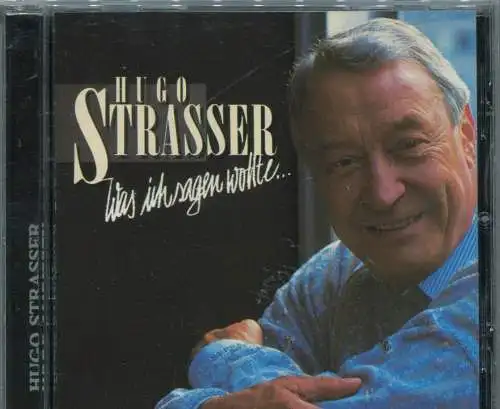 CD Hugo Strasser: Was ich sagen wollte... (EMI) 1989