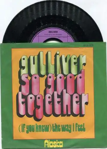 Single Gulliver: So Good Together (Alaska 2039 006) D 1974
