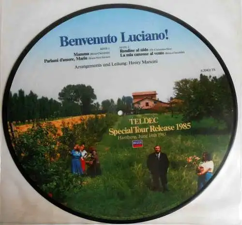Picture Disc Luciano Pavarotti: Benvenuto Luciano! Special Tour Release 14.6.85