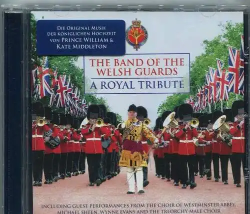 CD Band of Welsh Guards: A Royal Tribute - Originalmusik Hochzeit William & Kate