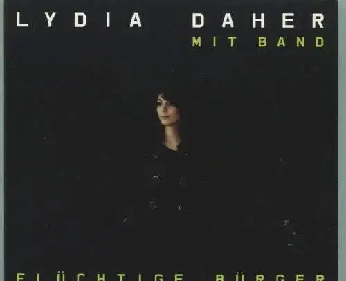 CD Lydia Daher mit Band: Flüchtige Bürger (Trikont) 2010